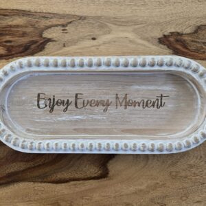 Laser Engraved oval decorative tray - Enjoy Every Moment