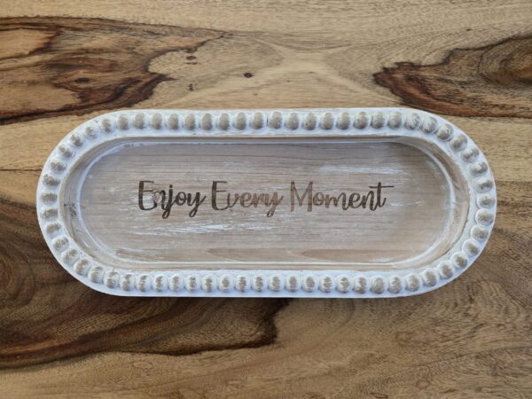 Laser Engraved oval decorative tray - Enjoy Every Moment