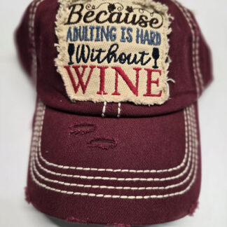 Adulting is hard without wine baseball hat